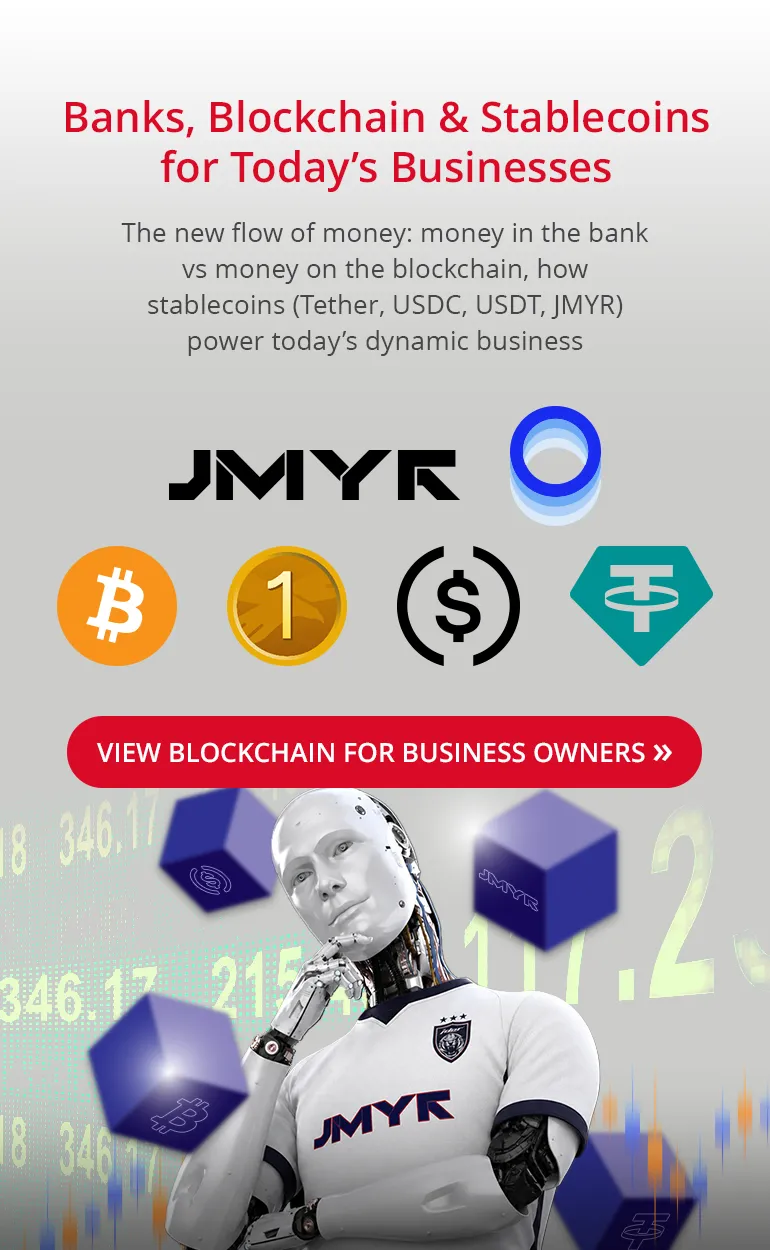 Banks, Blockchain & Stablecoins for Today’s Businesses Banks, Blockchain & Stablecoins for Today’s Businesses